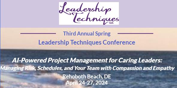 Third Annual Spring Leadership Techniques Conference