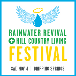 Rainwater Revival + Hill Country Living Festival