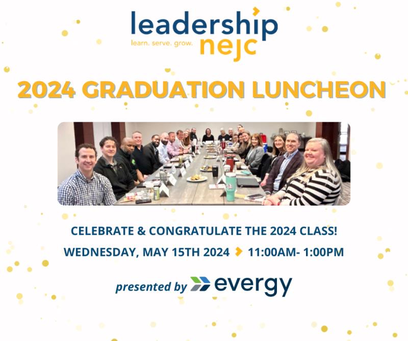 (NO MORE RSVP's Accepted)Leadership NEJC Graduation Luncheon