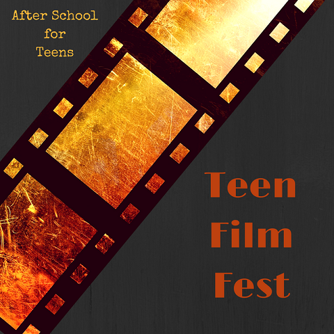 After School for Teens: Teen Film Fest