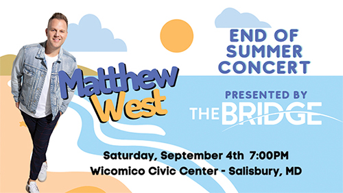 The Bridge presents End Of Summer Concert with Matthew West