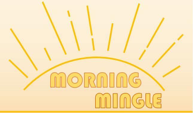 Canceled - Morning Mingle