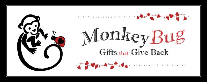 MonkeyBug Gifts that Give Back